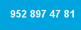 952 897 47 81 952 897 47 81